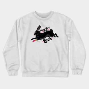 Make Your Own Luck II Crewneck Sweatshirt